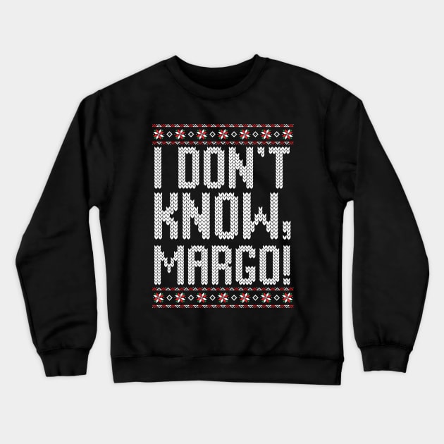 I don't know, Margo! Crewneck Sweatshirt by Space Club